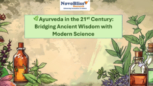 🌿Ayurveda in the 21st Century: Bridging Ancient Wisdom with Modern Science
